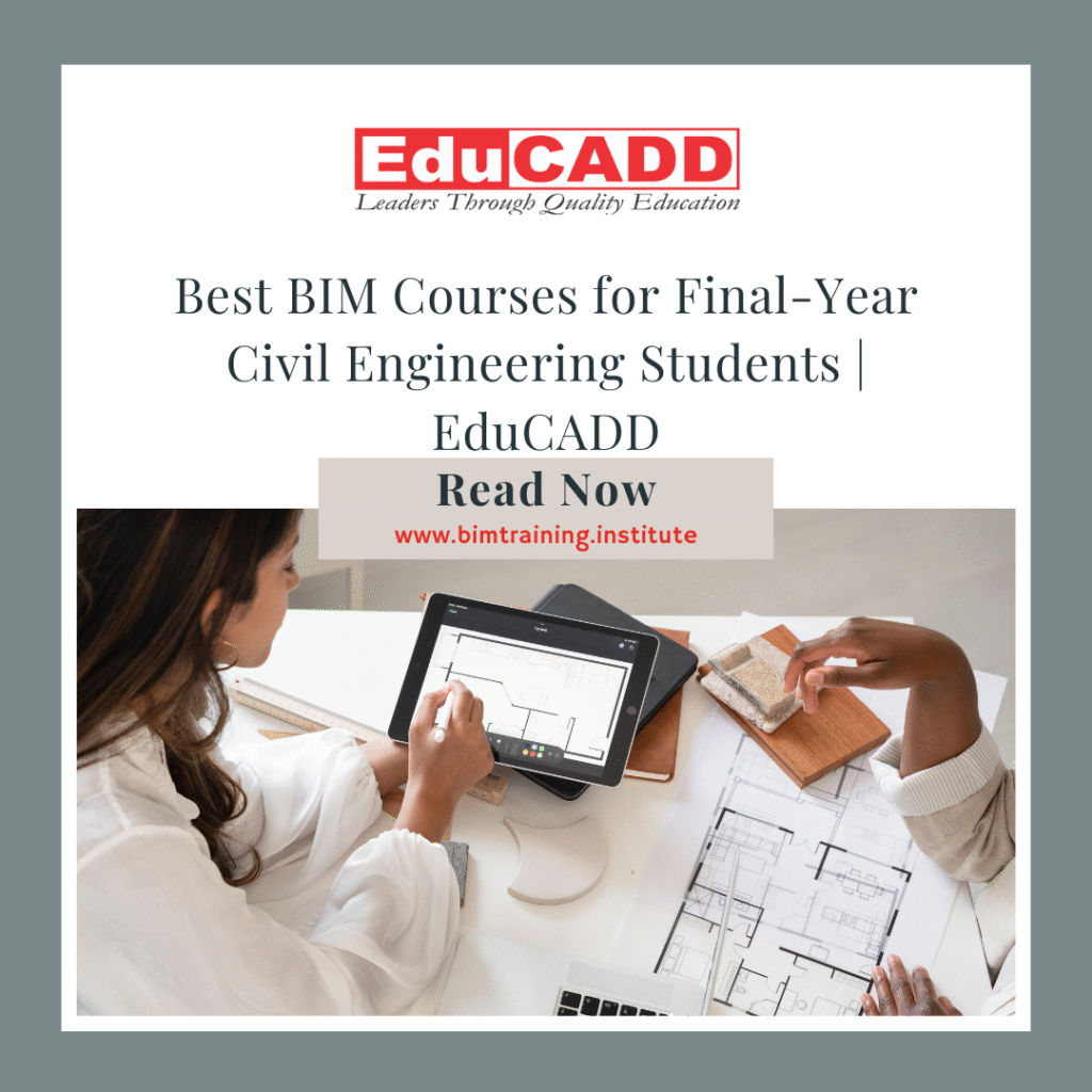 Best BIM Courses for Final-Year Civil Engineering Students | EduCADD