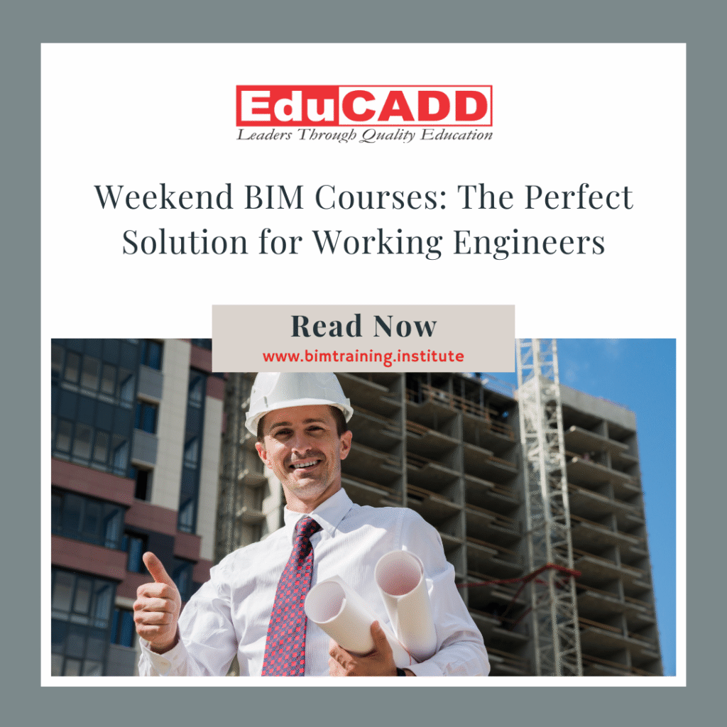 Weekend BIM Course for Working Engineers | Learn BIM Without Quitting Your Job