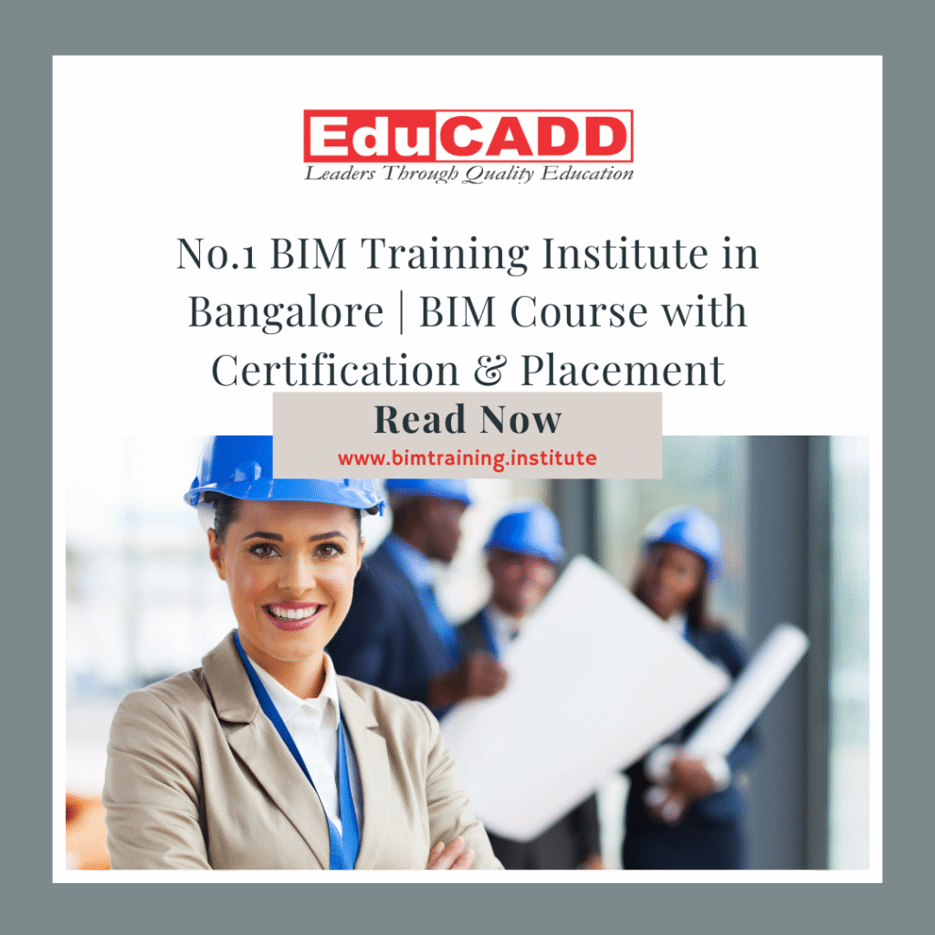 No.1 BIM Training Institute in Bangalore | BIM Course with Certification & Placement
