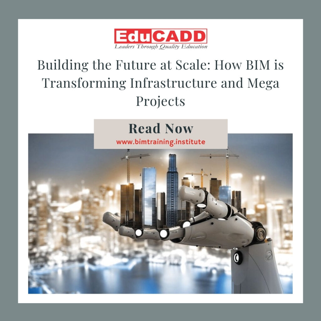 BIM Infrastructure Mega Projects